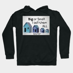 BIG or Small I sell them ALL Hoodie